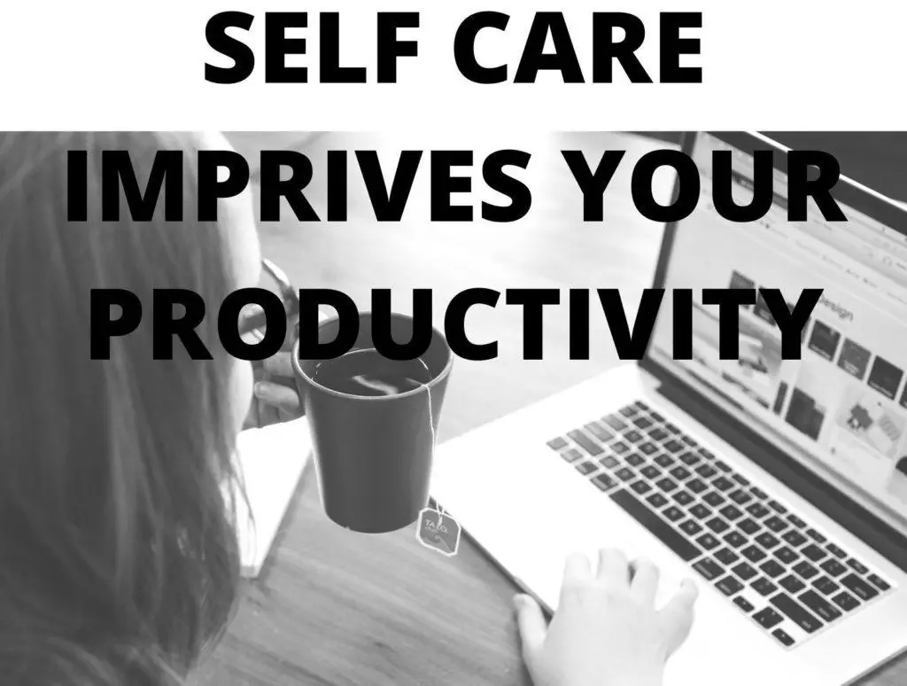 selfcare improves your productivity