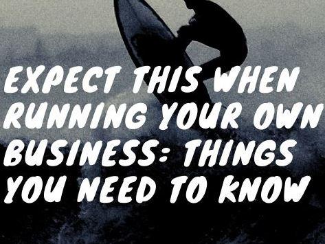What to expect when running your own business