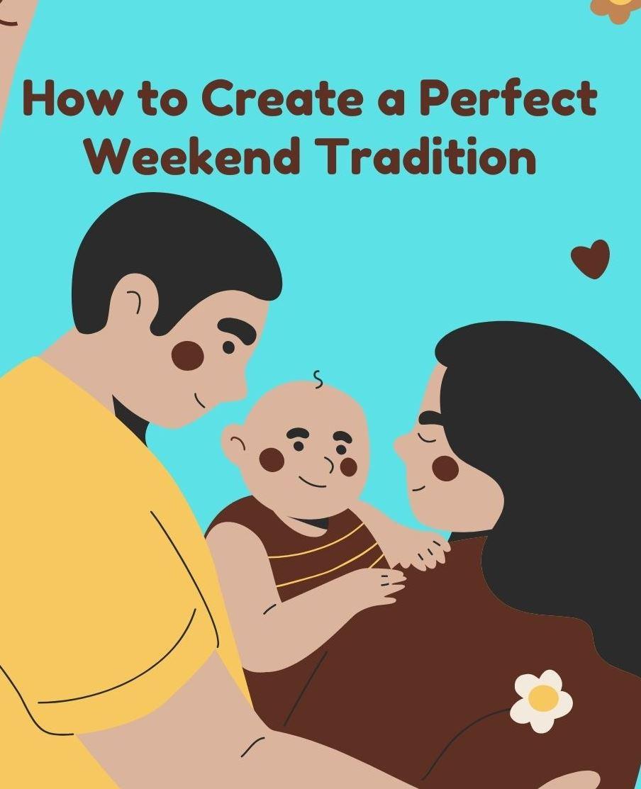 9 Simple & Satisfying Things to Do for a Fun Family Weekend Routine
