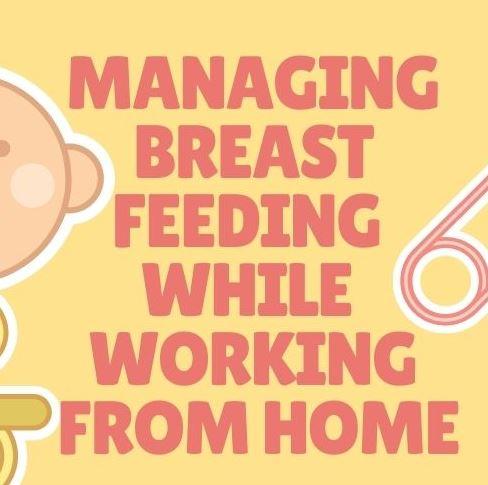 Simple Tested Tips to Make Breastfeeding Easier when Working from Home