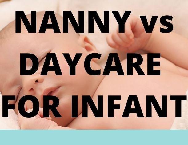 Is Nanny or Daycare Better for Infant? 4 Expert Tips to help you Choose
