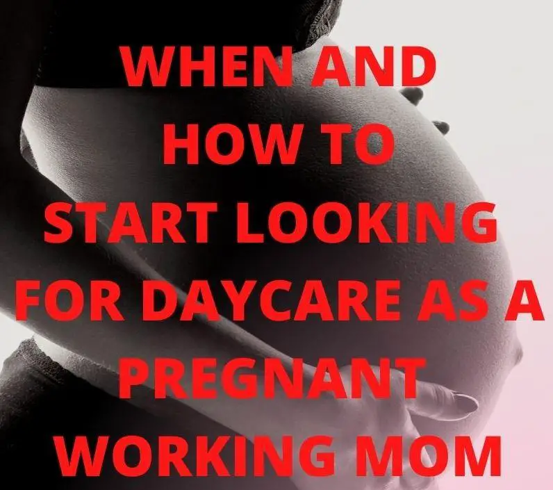 Simple Guide on How and When to Start Looking for Infant Daycare