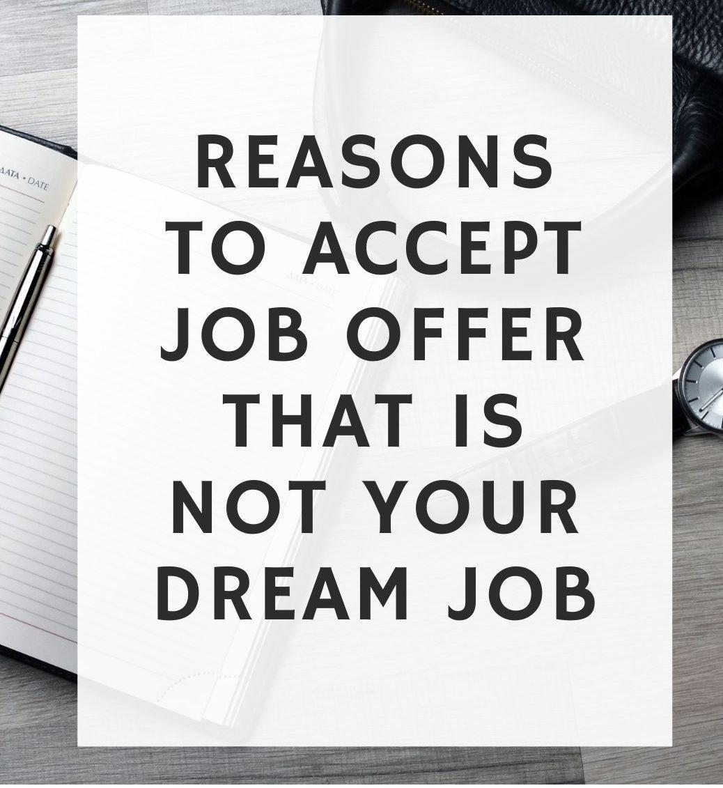 Simple 6 Reasons why you should Accept that Unattractive Imperfect Job
