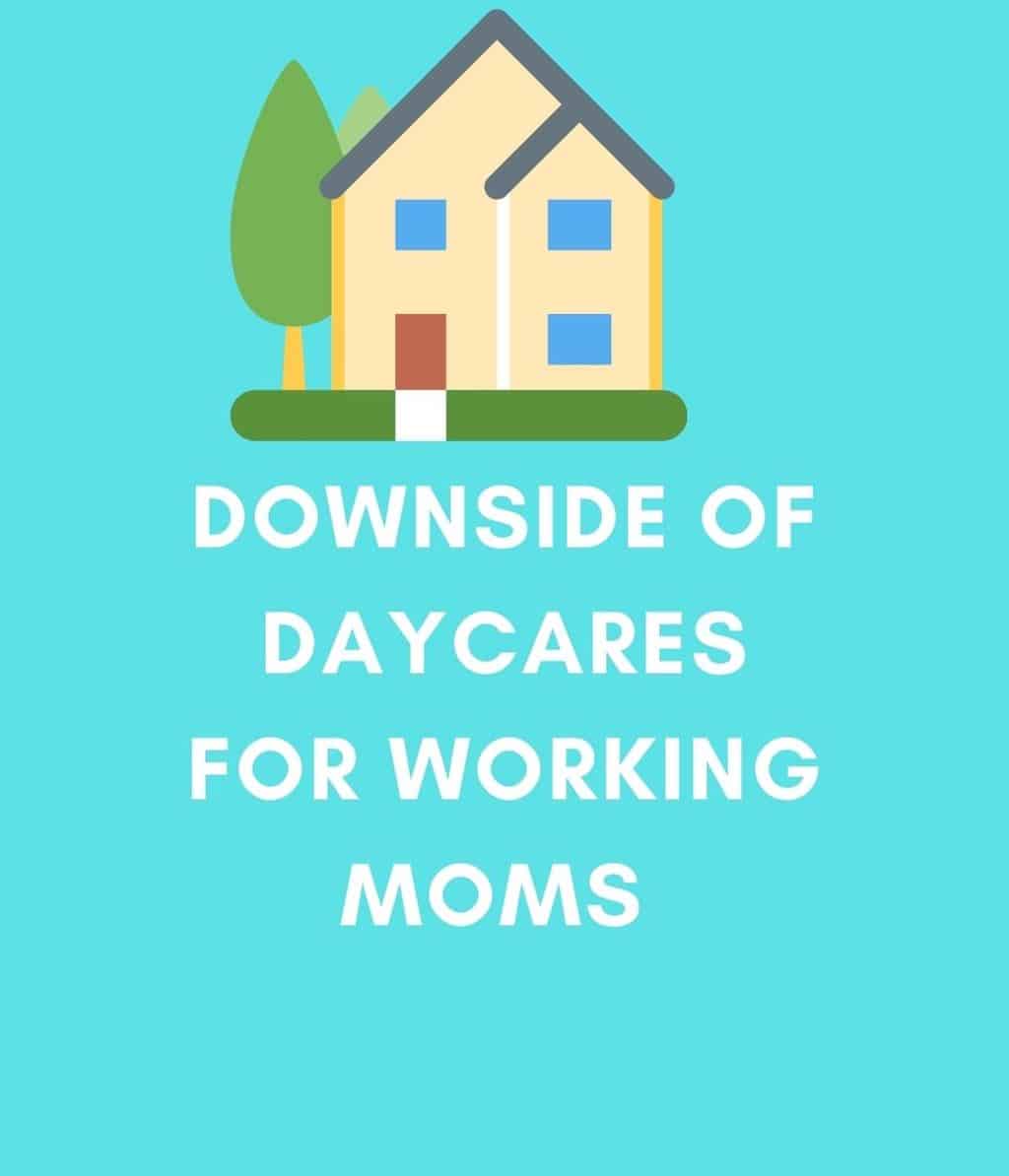 5 Proven Reasons why Working Moms should Avoid Daycares & Do this Instead