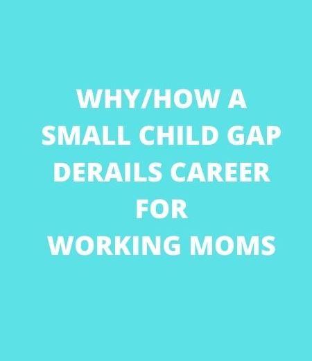 how a small child gap delays career goals