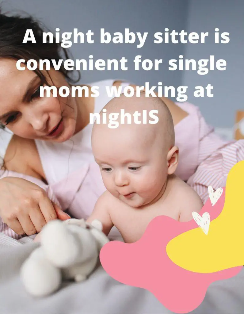 Childcare options for Single Moms Working Night Shift