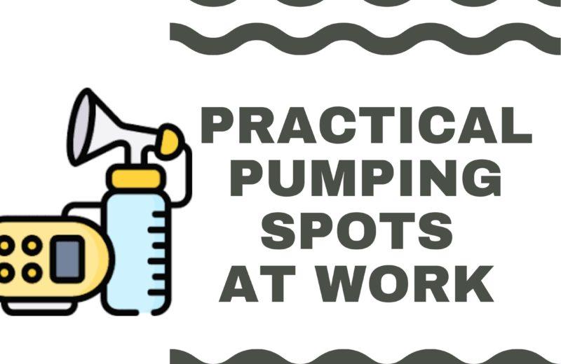 practical pumping spots at work