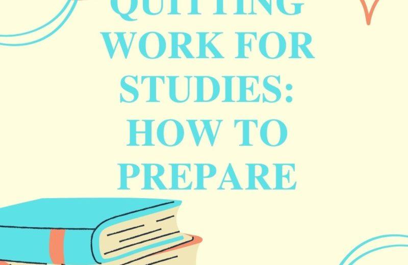 quitting work for studies