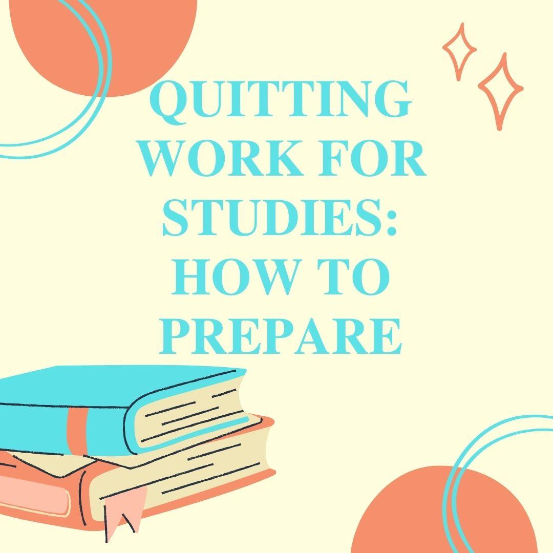 A Guaranteed Complete Guide for Moms to Quit Working & Go Back to School