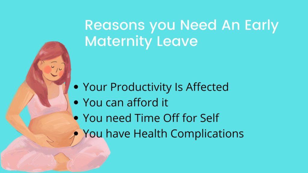 Reasons why taking an early maternity leave is recommended