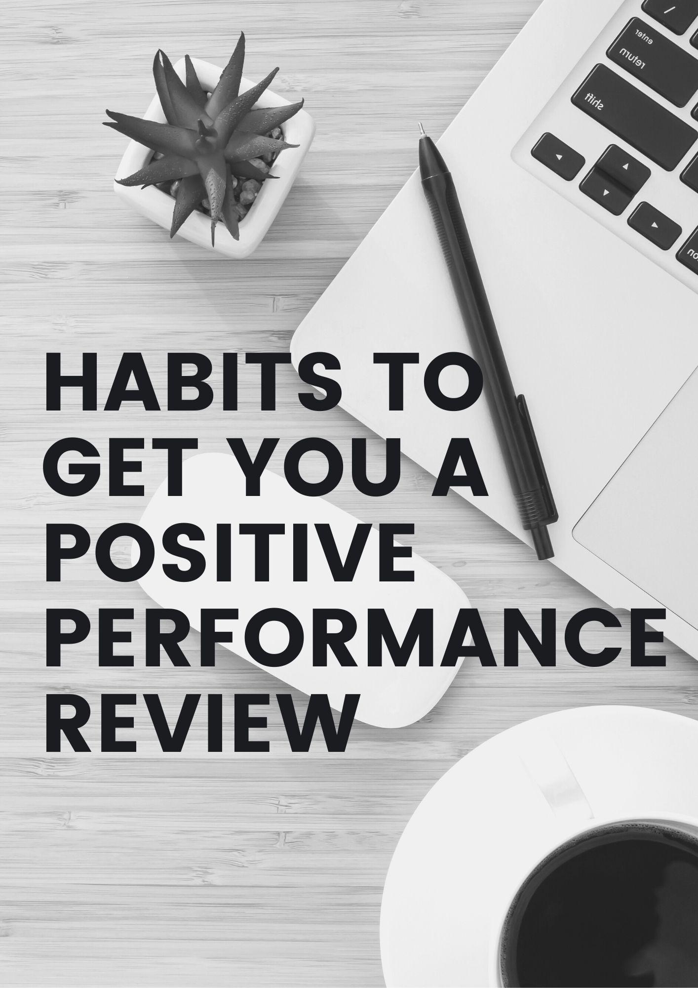 6 Simple & Guaranteed Secrets & Tips to Get Positive Performance Review