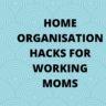 5 Simple Home Organization Hacks for Moms