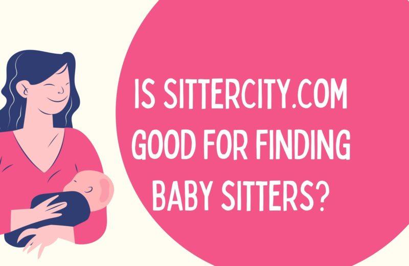 is sittercity good for finding baby sitters