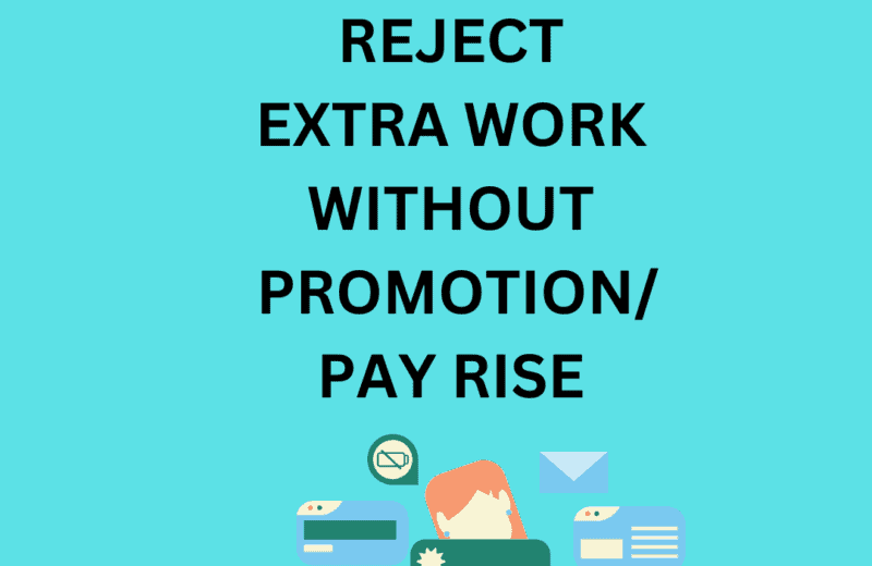 how and when to reject extra work in office