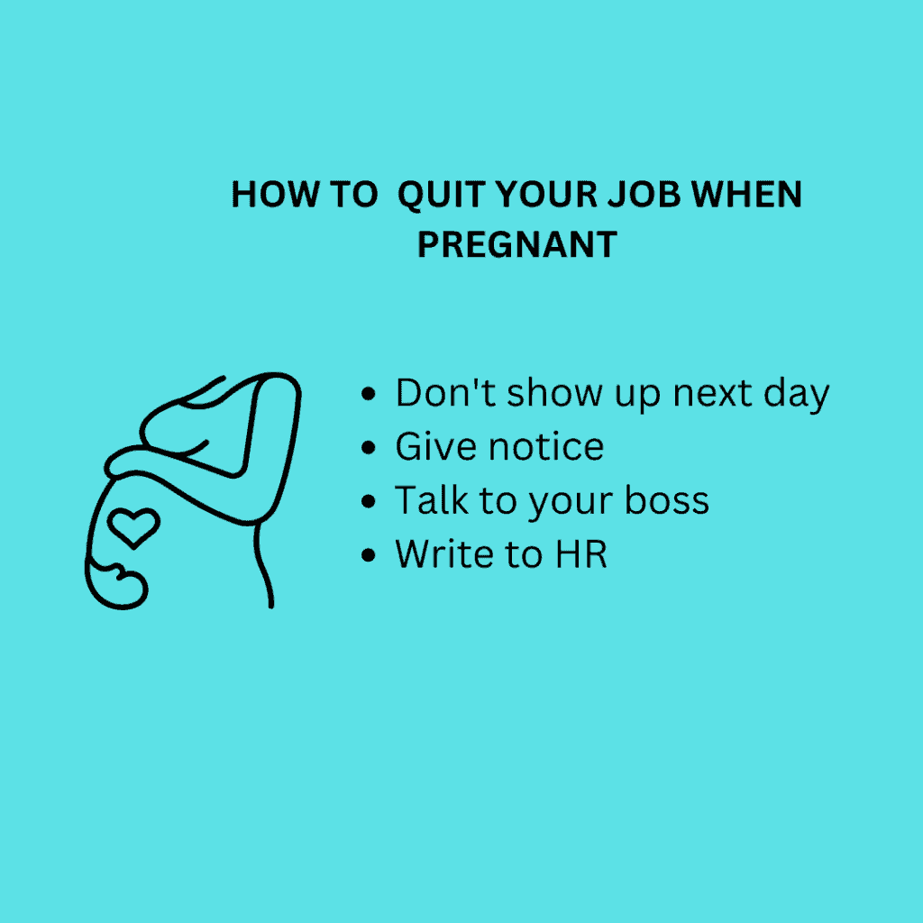 how to quit job when pregnant