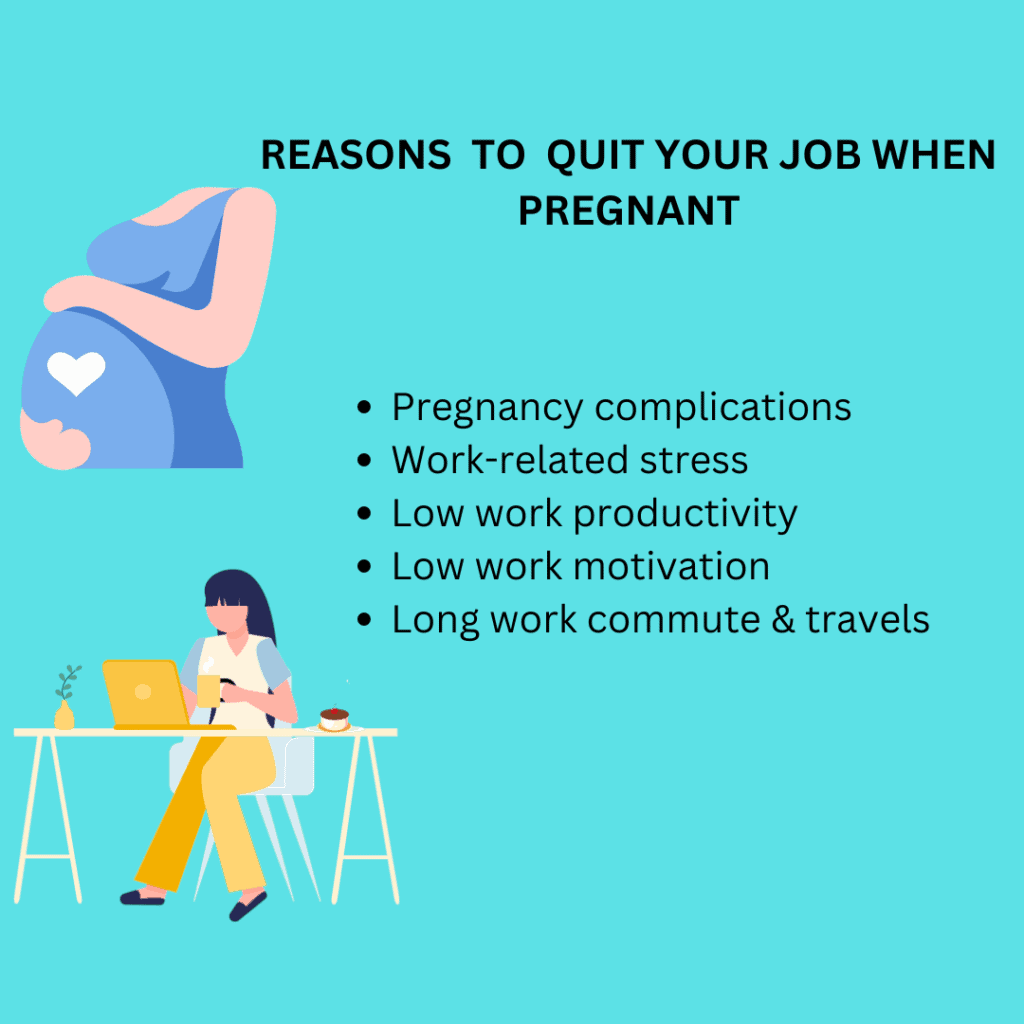 Common Reasons to Quit Working Because Of Pregnancy