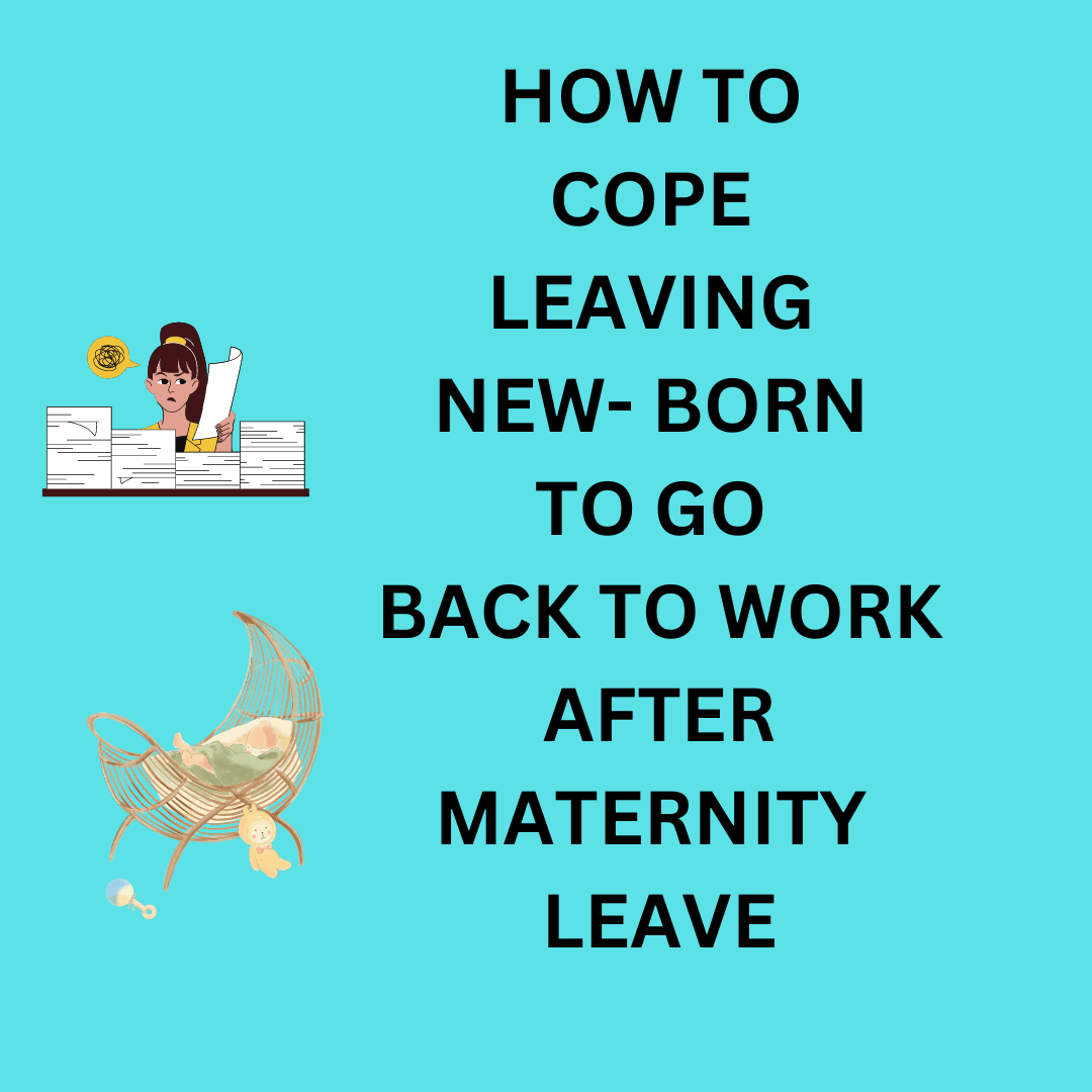 6 Expert Secrets for Successfully Leaving Newborn & Going Back to Work