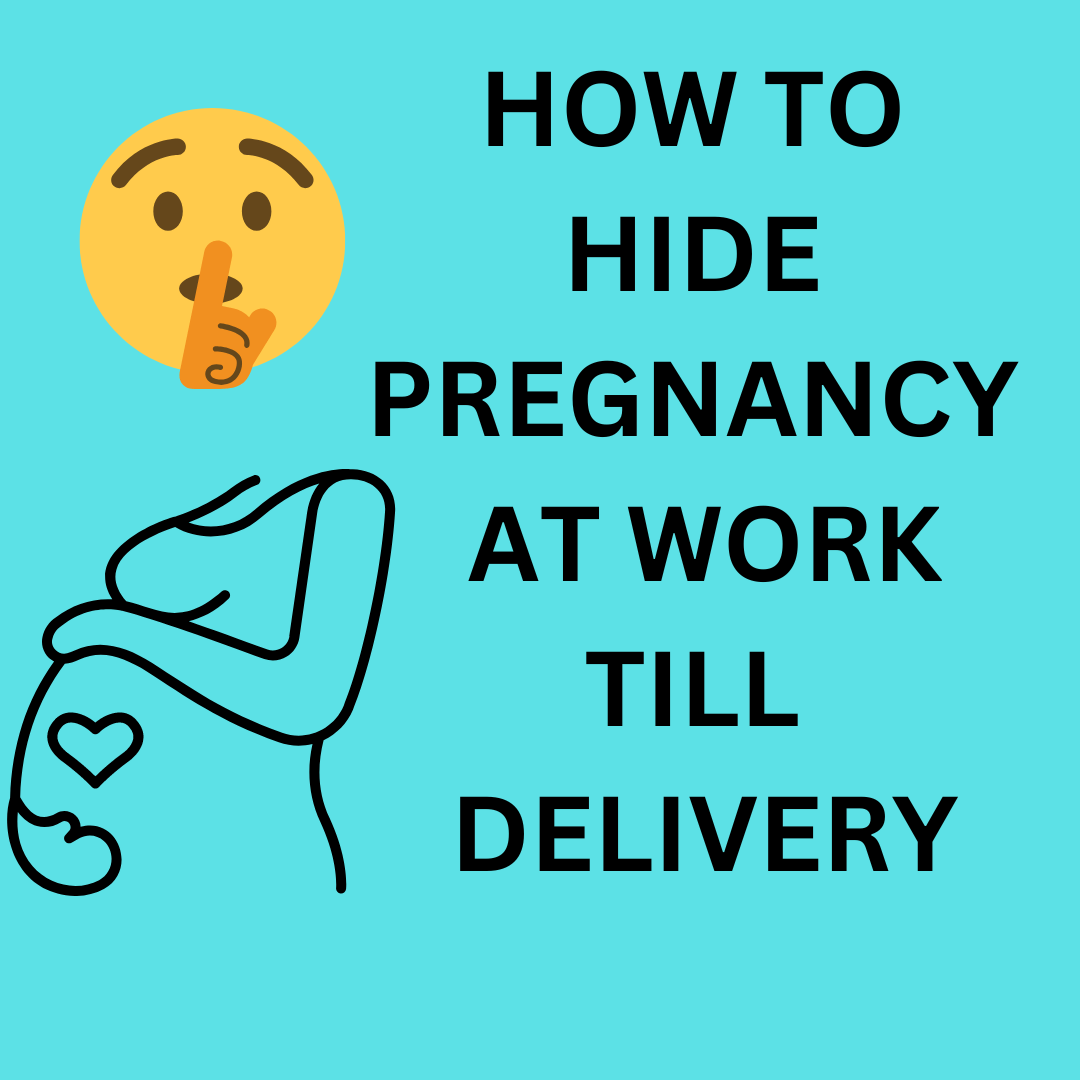Proven Tricks & Secrets for Hide Pregnancy Bump & Signs from Colleagues