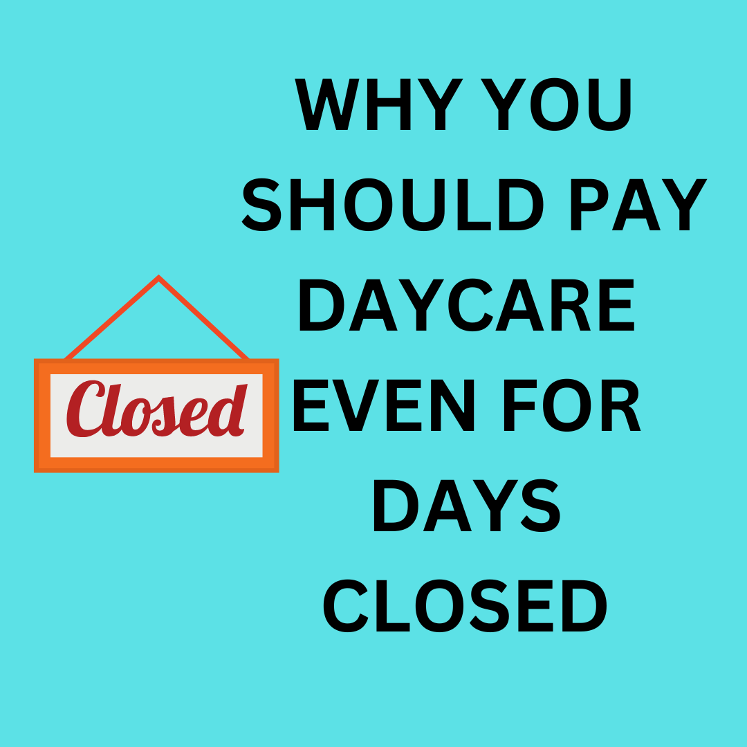 Secrets on Childcare if Daycare Closes Last Minute & Why Must Still Pay