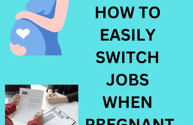how to easily switch jobs when pregnant