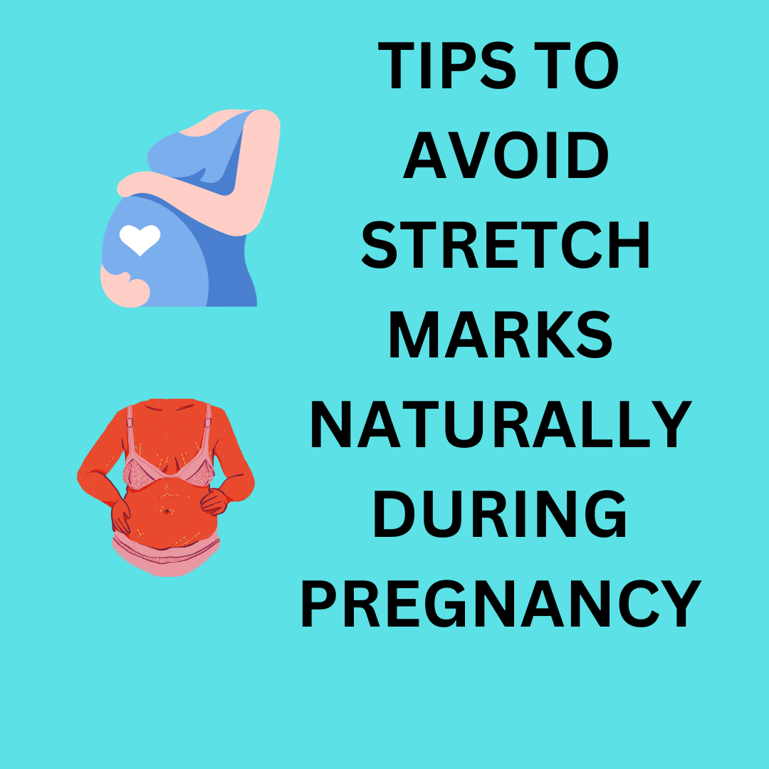 Simple Guaranteed Natural Tips to Avoid Pregnancy Stretchmarks